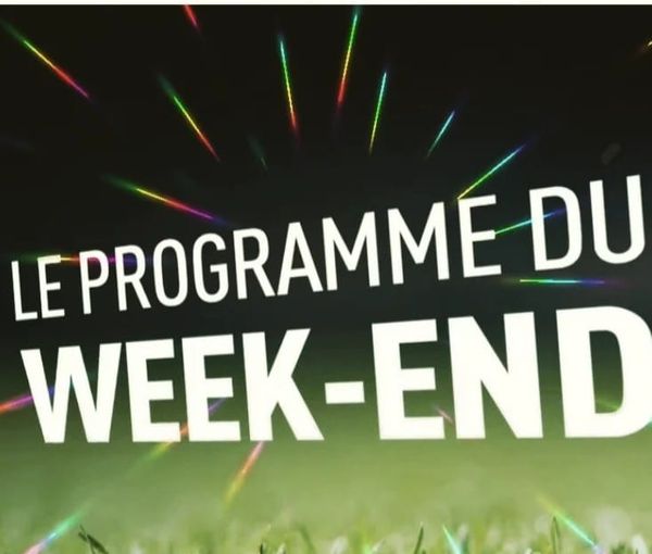 ⚽️ 🏆 C’est VENDREDI LE WEEK-END😀 ! Voici le programme des rencontres de nos équi