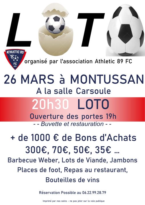 Votre club de L’ATHLETIC 89 FC 🔴 ⚪ 🔵 organise le Samedi 26 Mars le LOTO DU F⚽️⚽️